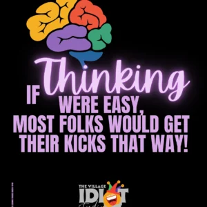 If Thinking Were Easy